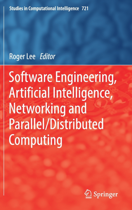 Software Engineering, Artificial Intelligence, Networking and Parallel/Distributed Computing