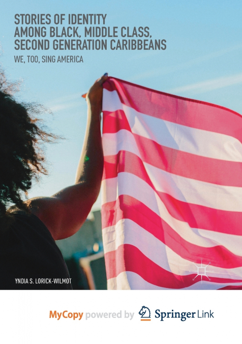 Stories of Identity among Black, Middle Class, Second Generation Caribbeans