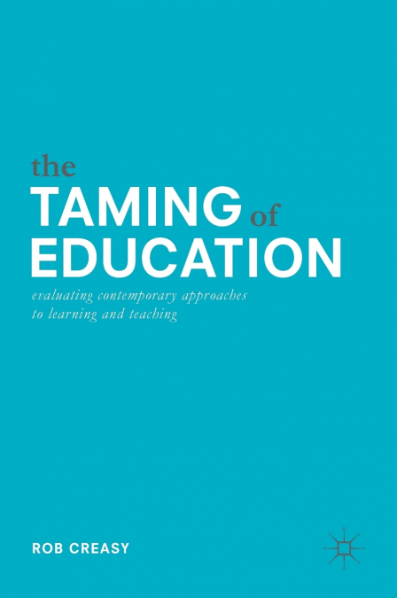 The Taming of Education