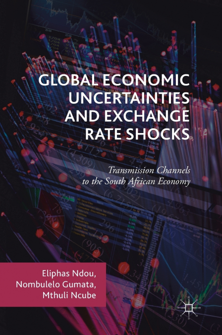 Global Economic Uncertainties and Exchange Rate Shocks