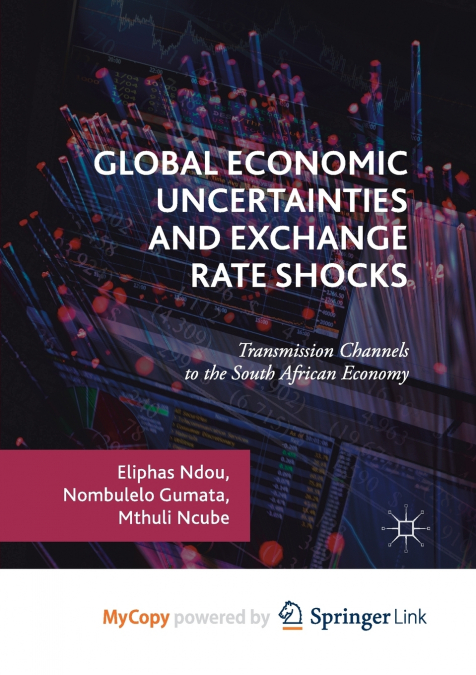 Global Economic Uncertainties and Exchange Rate Shocks