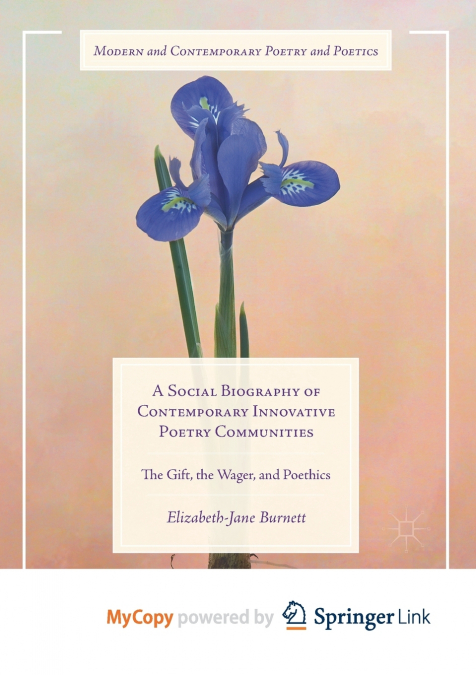 A Social Biography of Contemporary Innovative Poetry Communities