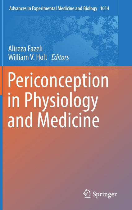 Periconception in Physiology and Medicine