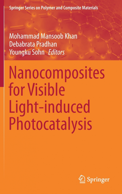 Nanocomposites for Visible Light-induced Photocatalysis