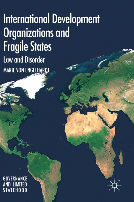 International Development Organizations and Fragile States