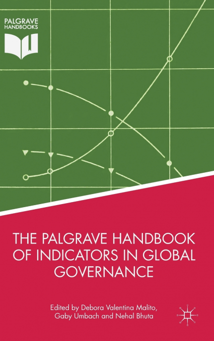 The Palgrave Handbook of Indicators in Global Governance