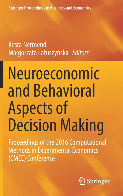 Neuroeconomic and Behavioral Aspects of Decision Making