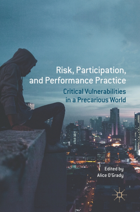Risk, Participation, and Performance Practice