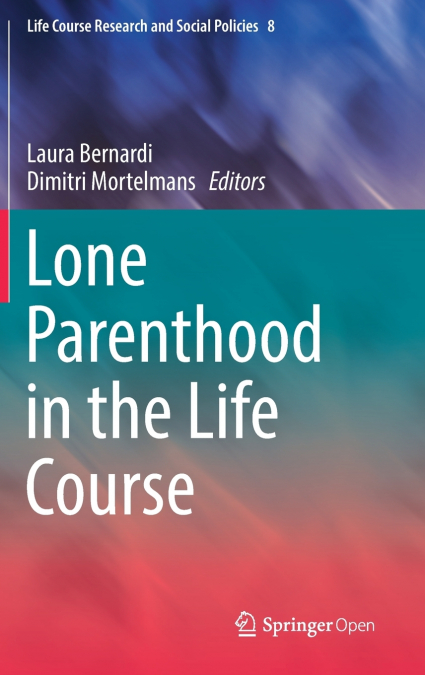 Lone Parenthood in the Life Course