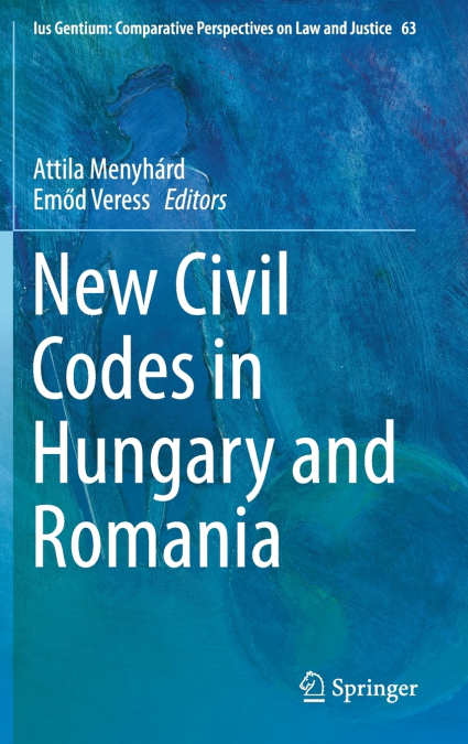 New Civil Codes in Hungary and Romania