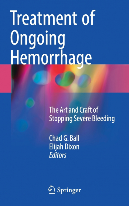 Treatment of Ongoing Hemorrhage