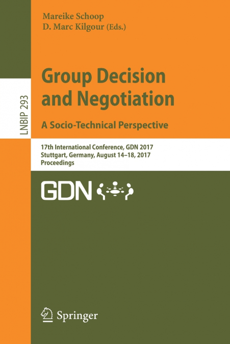 Group Decision and Negotiation. A Socio-Technical Perspective