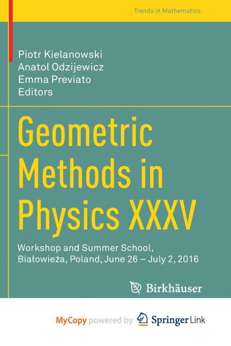 Geometric Methods in Physics XXXV