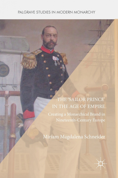 The ’Sailor Prince’ in the Age of Empire