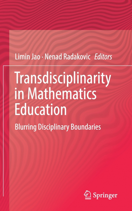 Transdisciplinarity in Mathematics Education