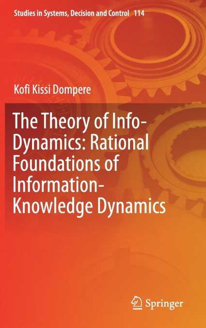 The Theory of Info-Dynamics
