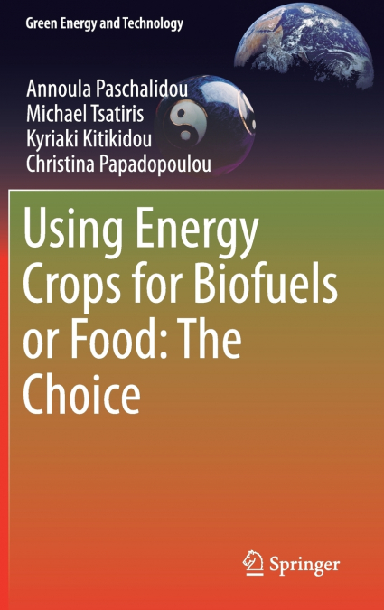 Using Energy Crops for Biofuels or Food