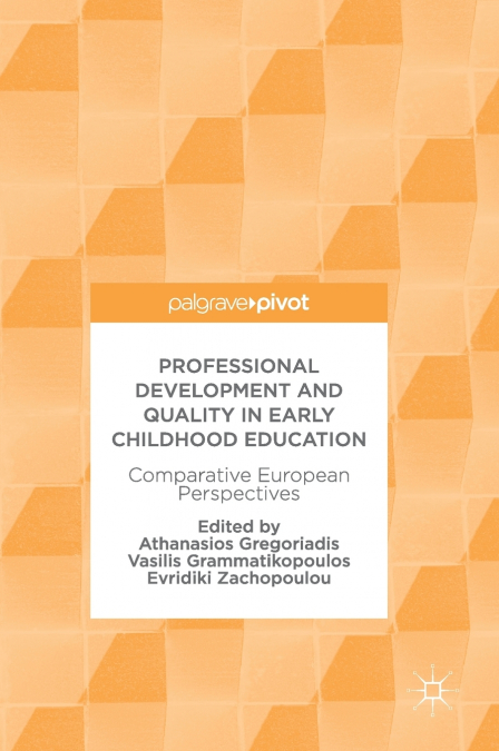 Professional Development and Quality in Early Childhood Education