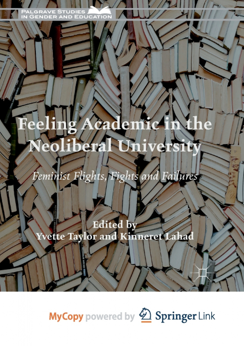 Feeling Academic in the Neoliberal University