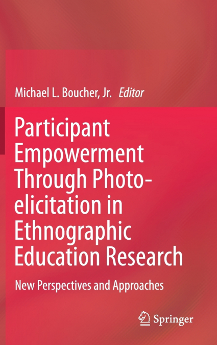 Participant Empowerment Through Photo-elicitation in Ethnographic Education Research