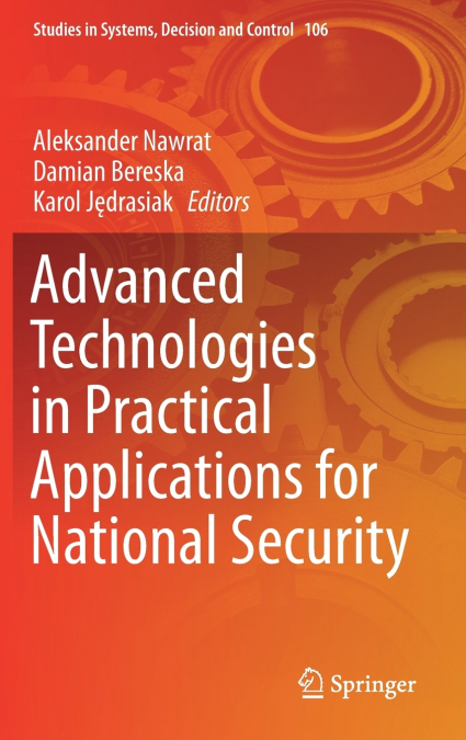 Advanced Technologies in Practical Applications for National Security