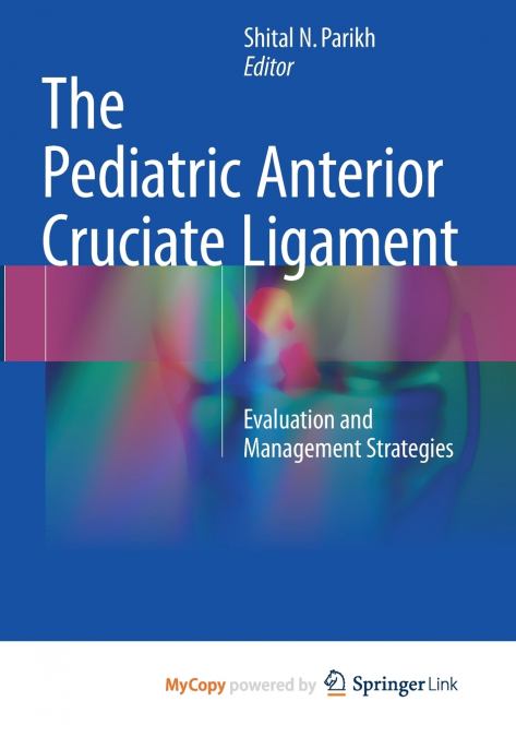 The Pediatric Anterior Cruciate Ligament