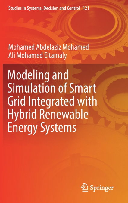 Modeling and Simulation of Smart Grid Integrated with Hybrid Renewable Energy Systems