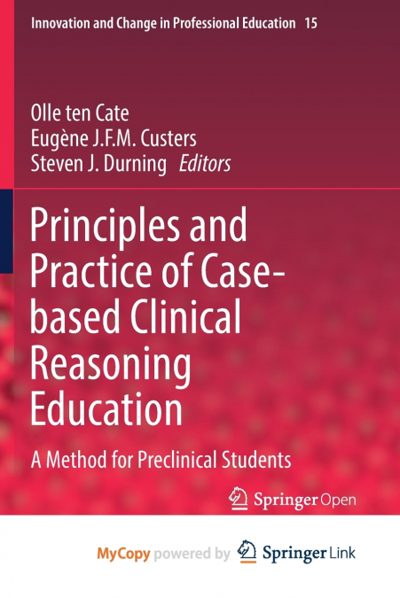 Principles and Practice of Case-based Clinical Reasoning Education