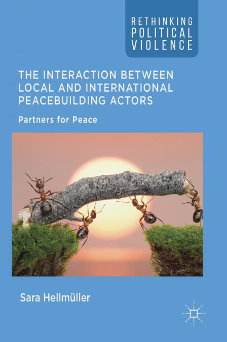 The Interaction Between Local and International Peacebuilding Actors
