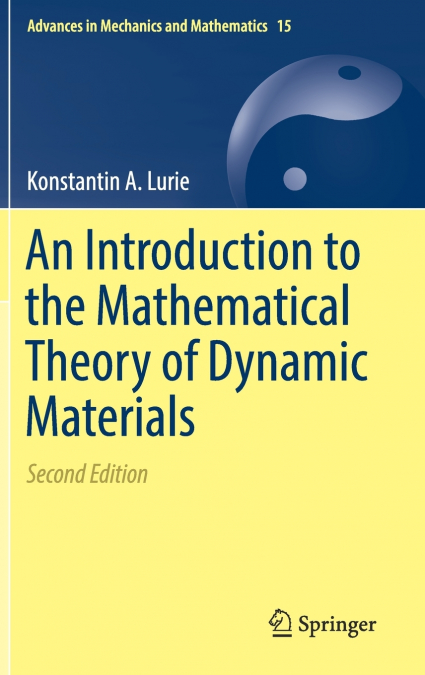 An Introduction to the Mathematical Theory of Dynamic Materials