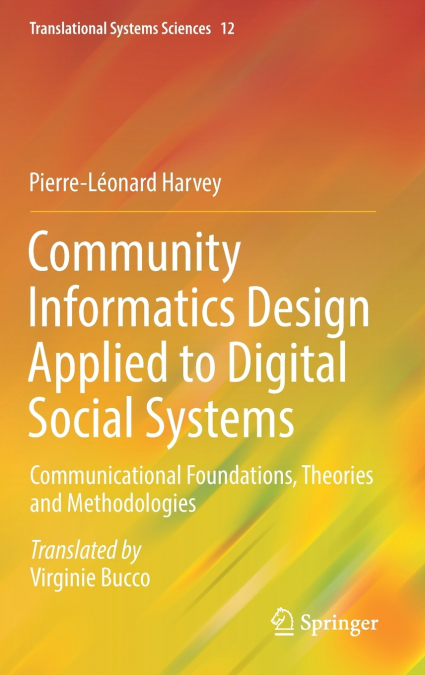 Community Informatics Design Applied to Digital Social Systems