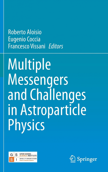 Multiple Messengers and Challenges in Astroparticle Physics