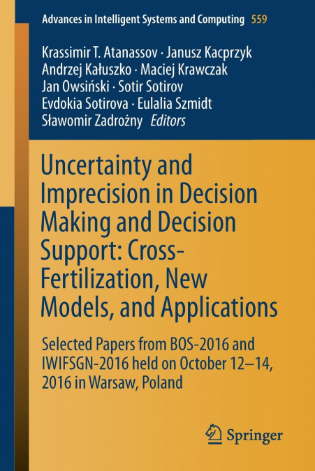 Uncertainty and Imprecision in Decision Making and Decision Support