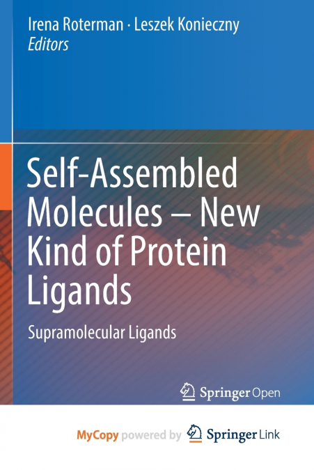 Self-Assembled Molecules - New Kind of Protein Ligands