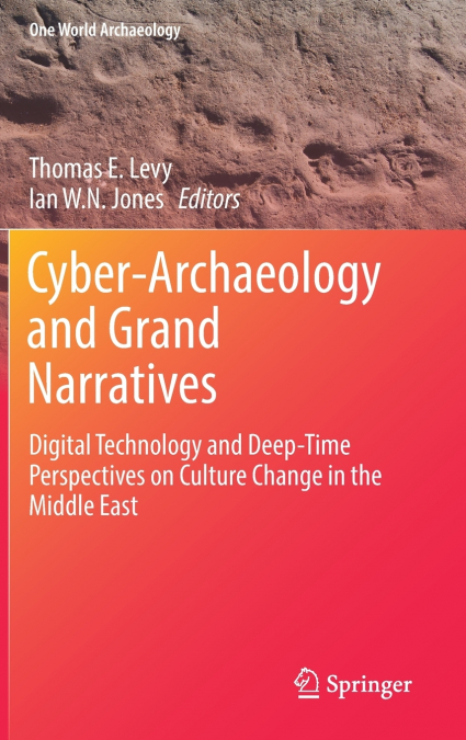 Cyber-Archaeology and Grand Narratives