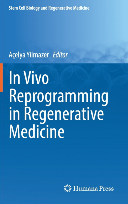 In Vivo Reprogramming in Regenerative Medicine