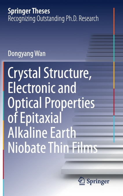 Crystal Structure,Electronic and Optical Properties of Epitaxial Alkaline Earth Niobate Thin Films