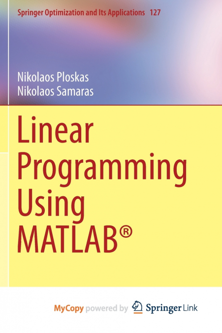 Linear Programming Using MATLAB®