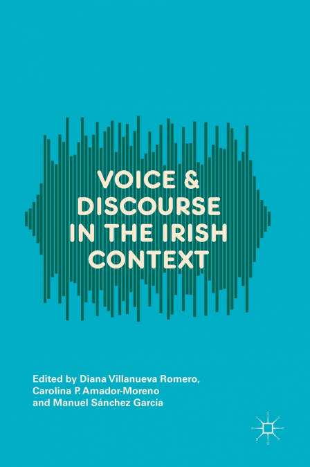 Voice and Discourse in the Irish Context