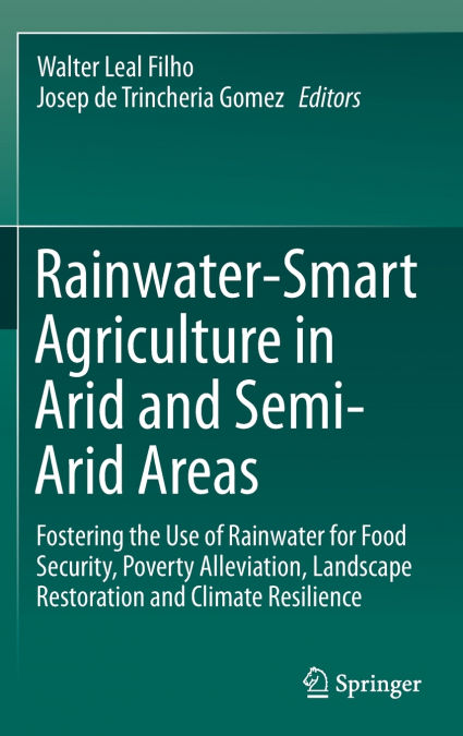 Rainwater-Smart Agriculture in Arid and Semi-Arid Areas