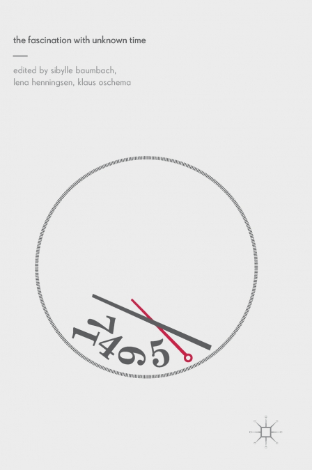 The Fascination with Unknown Time