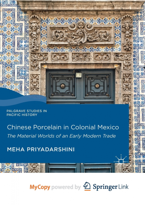 Chinese Porcelain in Colonial Mexico