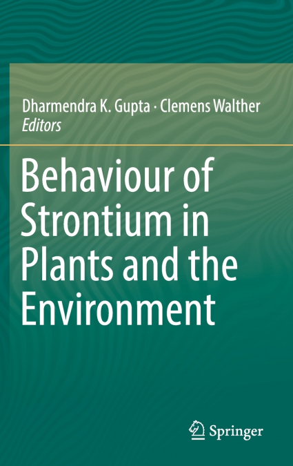 Behaviour of Strontium in Plants and the Environment