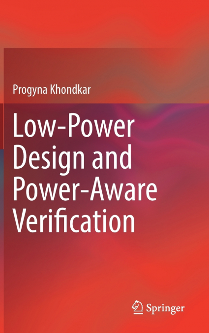 Low-Power Design and Power-Aware Verification