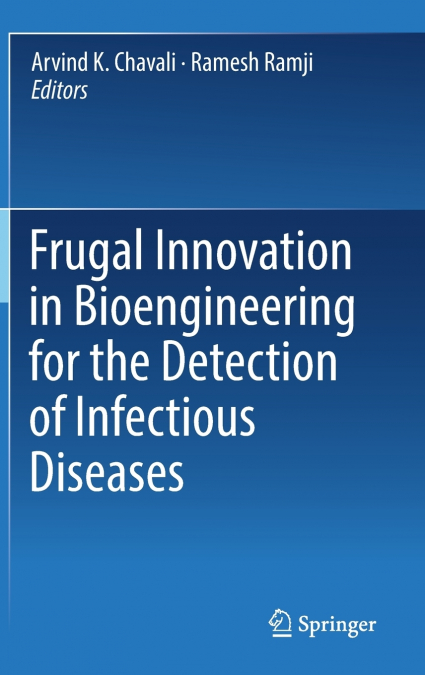Frugal Innovation in Bioengineering for the Detection of Infectious Diseases