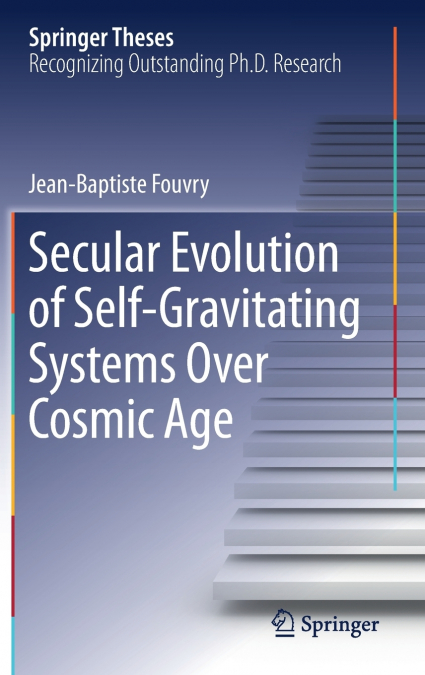 Secular Evolution of Self-Gravitating Systems Over Cosmic Age