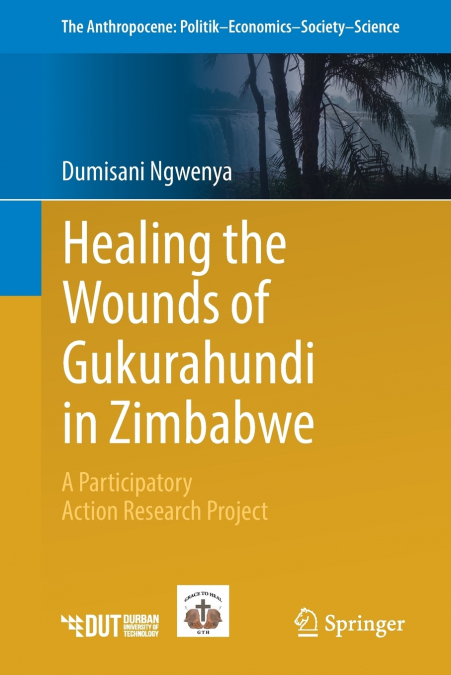 Healing the Wounds of Gukurahundi in Zimbabwe