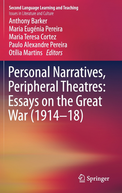 Personal Narratives, Peripheral Theatres