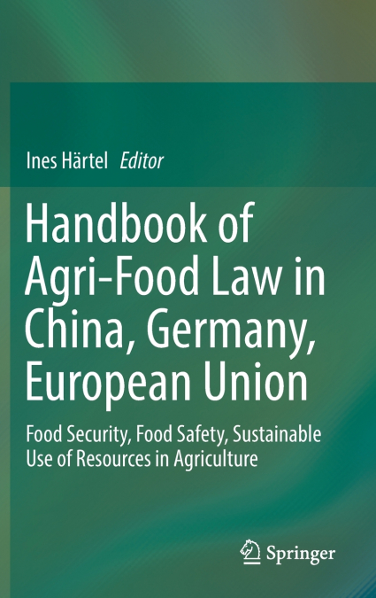 Handbook of Agri-Food Law in China, Germany, European Union
