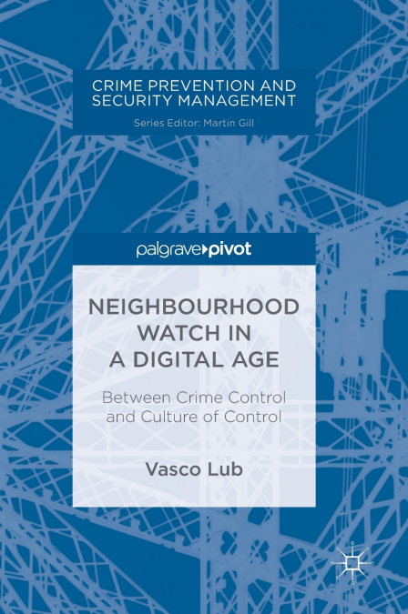 Neighbourhood Watch in a Digital Age